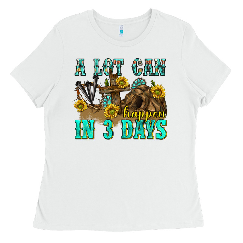 A Lot Can Happen In 3 Days Western Ladies Tee by texasbilliewilder | Teevron