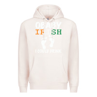 Pale Pink O' Baby Irish I Could Drink Premium Hoodie - Bettercallsaul