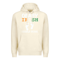 Sandshell O' Baby Irish I Could Drink Premium Hoodie - Bettercallsaul