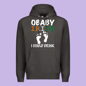 O' Baby Irish I Could Drink Premium Hoodie Designed By Bettercallsaul