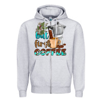 Heather Grey coffee cups but first coffee Zipper Hoodie - NancyCooperArtShop