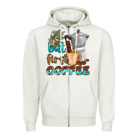 Oatmeal Heather coffee cups but first coffee Zipper Hoodie - NancyCooperArtShop