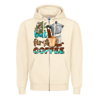 Sandshell coffee cups but first coffee Zipper Hoodie - NancyCooperArtShop