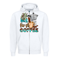White coffee cups but first coffee Zipper Hoodie - NancyCooperArtShop