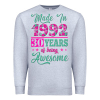 Made In 1992, 30 Years Of Being Awesome Premium Sweatshirt | Teevron
