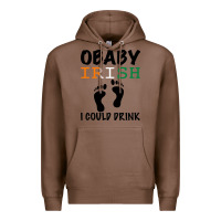 Chestnut O' Baby Irish I Could Drink Premium Hoodie - Bettercallsaul