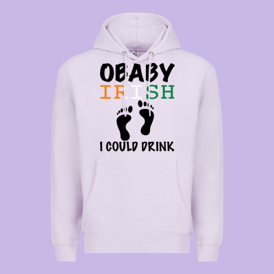 O' Baby Irish I Could Drink Premium Hoodie Designed By Bettercallsaul