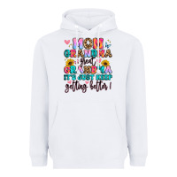 White mom grandma great grandma it's just keeps getting Heavyweight Hoodie - Artiststas