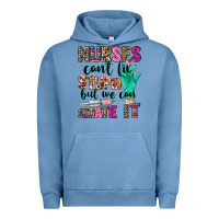 Pigment Pebble Blue Nurses can't fix stupid Urban Hoodie - CowGirlArtShop