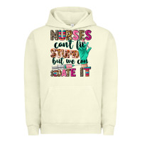 Pigment Pistachio Nurses can't fix stupid Urban Hoodie - CowGirlArtShop