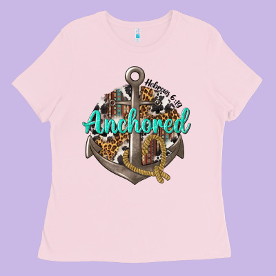 Anchored Hebrews 6 19 Ladies Tee Designed By Texasbilliewilder