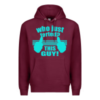 Burgundy Who Just Farted This Guy Premium Hoodie - Bettercallsaul