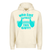 Sandshell Who Just Farted This Guy Premium Hoodie - Bettercallsaul