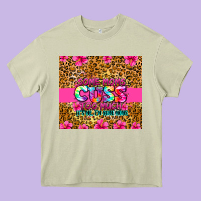 Some Moms Cuss Too Much It's Me I'm Some Moms Heavy Core Tee Designed By Zillion Design Studio