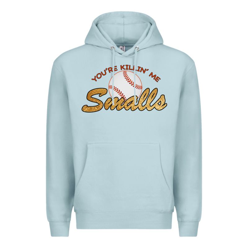 You Re Killin Me Smalls Premium Hoodie by Bettercallsaul | Teevron