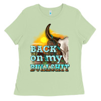 Matcha back on my bullshit Ladies Tee - texasbilliewilder