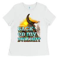 White back on my bullshit Ladies Tee - texasbilliewilder