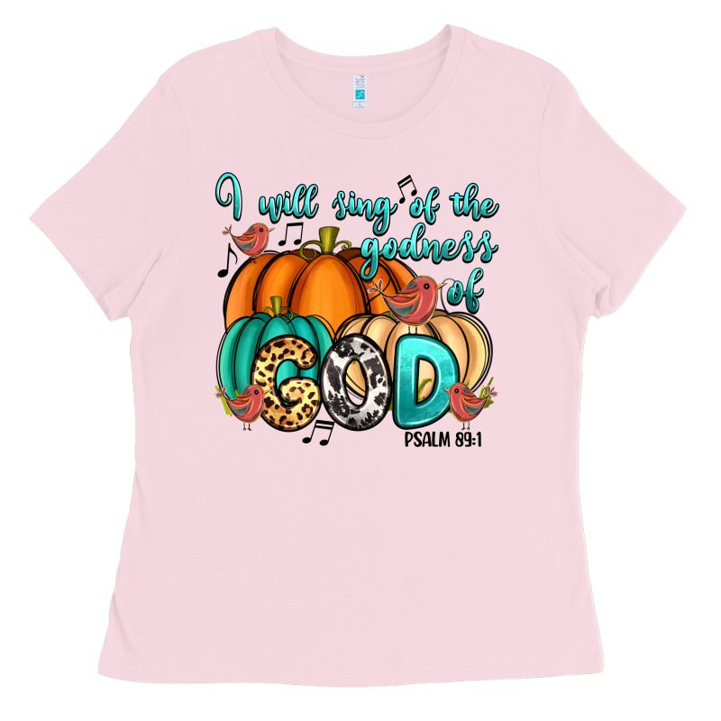 I Will Sing Of The Godness Of God Psalm 89 1 Ladies Tee by RanaPortraitStore | Teevron