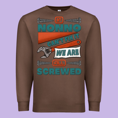 If Nonno Can't Fix It We Are All Screwed Premium Sweatshirt Designed By Jasminsmagicworld