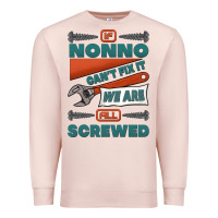 Pale Pink if nonno can't fix it we are all screwed Premium Sweatshirt - Jasminsmagicworld
