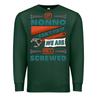 Sports Green if nonno can't fix it we are all screwed Premium Sweatshirt - Jasminsmagicworld