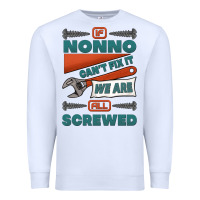 White if nonno can't fix it we are all screwed Premium Sweatshirt - Jasminsmagicworld