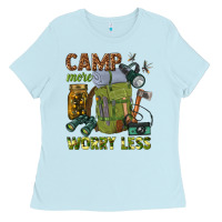 Baby Blue camp more worry less Ladies Tee - texasbilliewilder