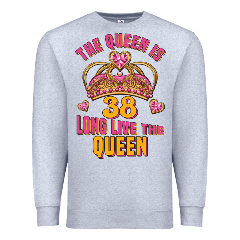 The Queen Is 38 Long Live The Queen Premium Sweatshirt by Jasminsmagicworld | Teevron