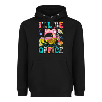 Black i'll be in my office Heavyweight Hoodie - Artiststas