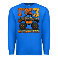 True Royal i'm three this is how i roll monster truck birthday Premium Sweatshirt - Jasminsmagicworld