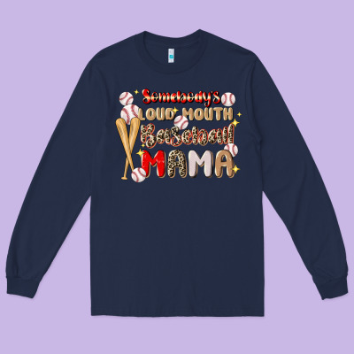 Somebody's Loud Mouth Baseball Long Sleeve Tee Designed By Jahusdesignshop