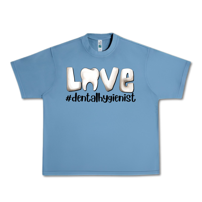 Love Dental Hygienist Urban Heavy Tee by AdoDesignShop | Teevron
