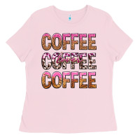 Bubblegum Pink coffee coffee coffee lover Ladies Tee - texasbilliewilder