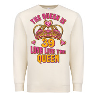 Sandshell the queen is 39 long live the queen Premium Sweatshirt - Jasminsmagicworld