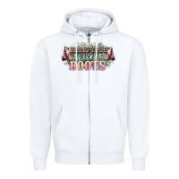 White bring your ass kicking boots Zipper Hoodie - NancyCooperArtShop