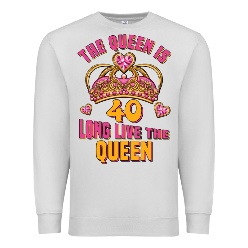 The Queen Is 40 Long Live The Queen Premium Sweatshirt by Jasminsmagicworld | Teevron