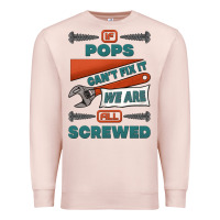 Pale Pink if pops can't fix it we are all screwed Premium Sweatshirt - Jasminsmagicworld