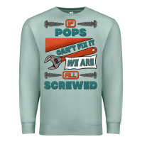 Seafoam if pops can't fix it we are all screwed Premium Sweatshirt - Jasminsmagicworld