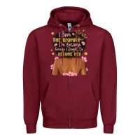 Burgundy i love the woman i've become because i fought to b Zipper Hoodie - MaliasSmallBusiness