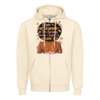 I Love The Woman I've Become Because I Fought To B Zipper Hoodie | Teevron