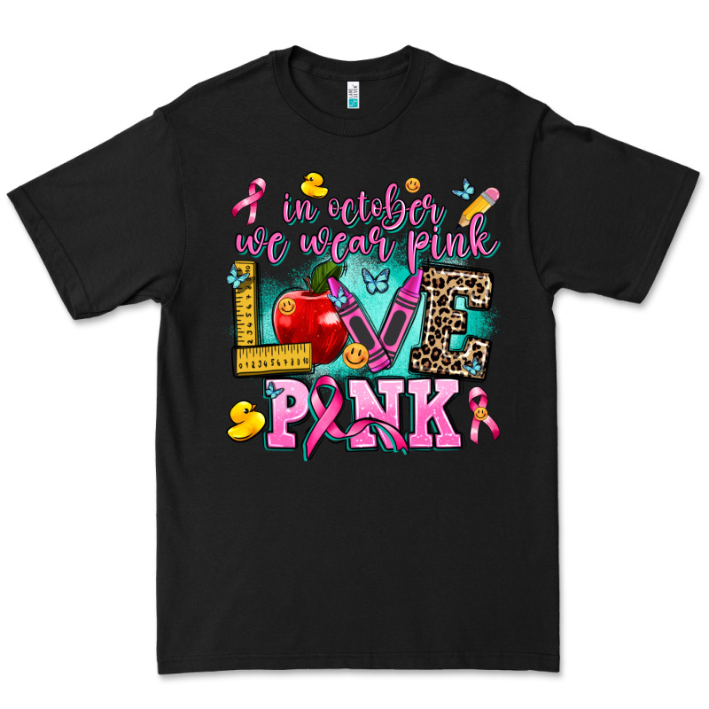 In October We Wear Pink Love Pink Premium Tee by AdoDesignShop | Teevron