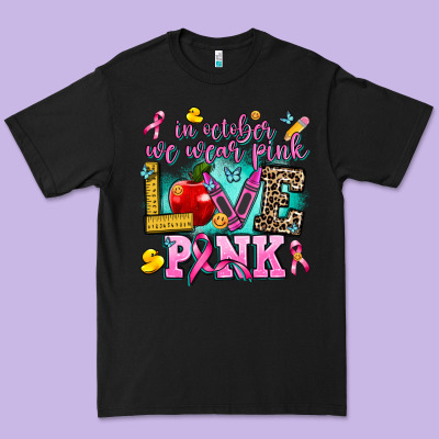 In October We Wear Pink Love Pink Premium Tee Designed By Adodesignshop
