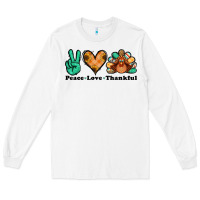 Peace Love Thankful Turkey Long Sleeve Tee | Teevron