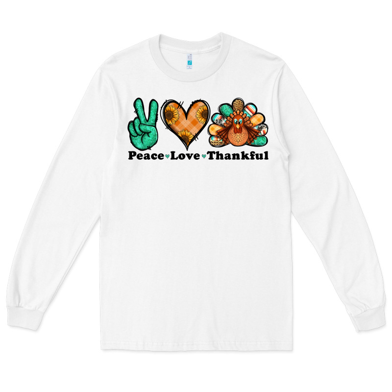 Peace Love Thankful Turkey Long Sleeve Tee by Jasminsmagicworld | Teevron