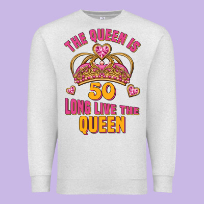 The Queen Is 50 Long Live The Queen Premium Sweatshirt Designed By Jasminsmagicworld