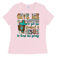 Bubblegum Pink give me coffee to get me started Ladies Tee - texasbilliewilder
