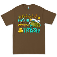 Cacao splish splash your opinion is trash Premium Tee - AdoDesignShop