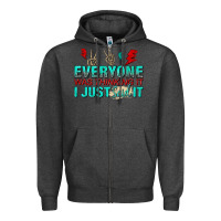 Charcoal Heather everyone was thinking it i just said Zipper Hoodie - NancyCooperArtShop