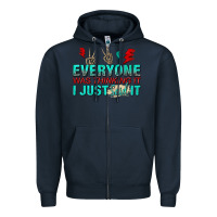 Navy everyone was thinking it i just said Zipper Hoodie - NancyCooperArtShop