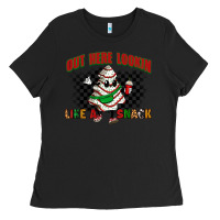 Black out here lookin like a snack Ladies Tee - Zillion Design Studio
